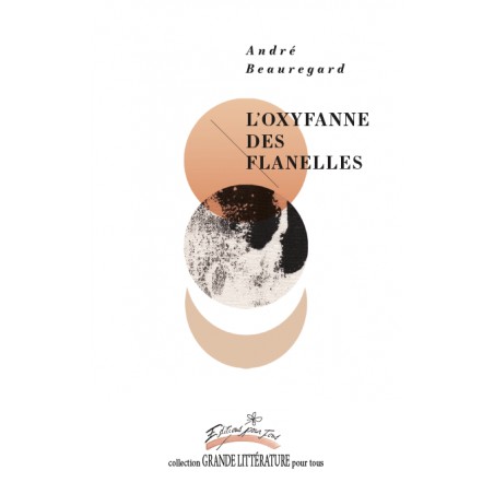 L'oxyfanne des flanelles