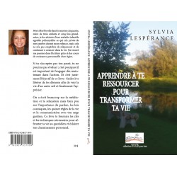 APPRENDRE À TE RESSOURCER POUR TRANSFORMER TA VIE