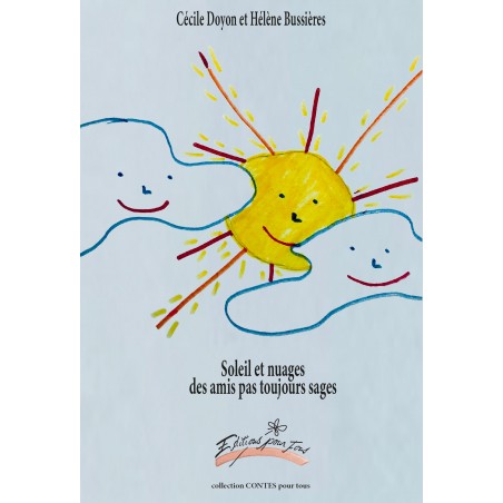 Soleil et nuages des amis pas toujours sages