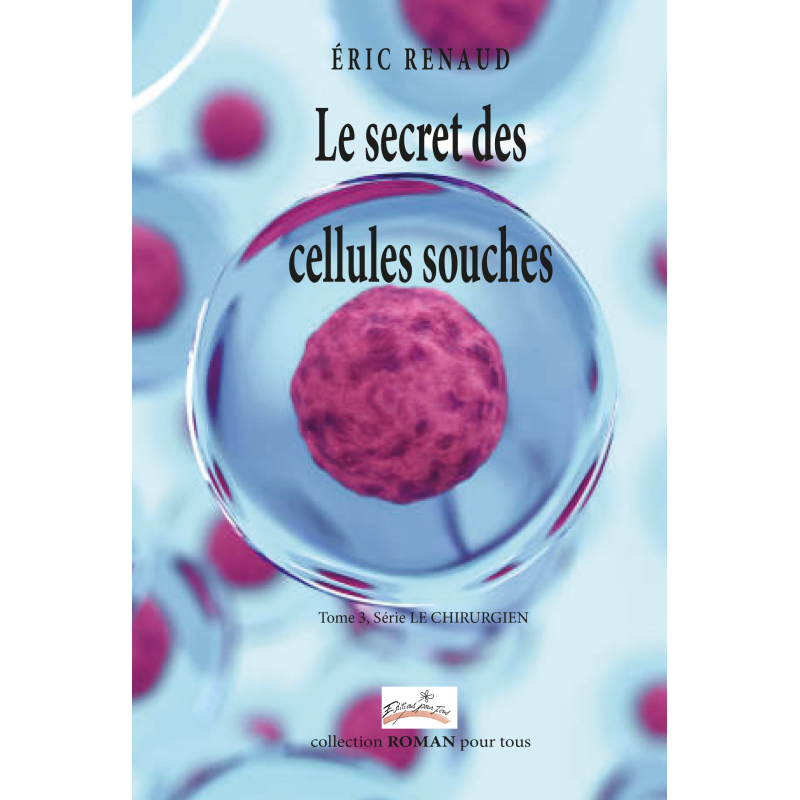 Le secret des cellules souches – ePub