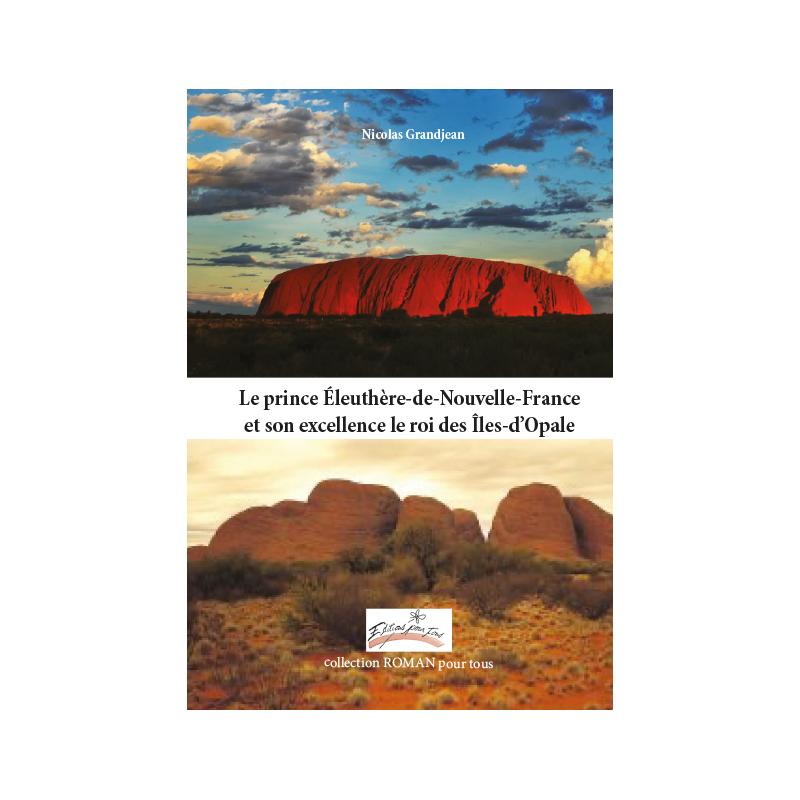 Le prince Éleuthère-de-Nouvelle-France et son excellence le roi des Îles-d’Opale