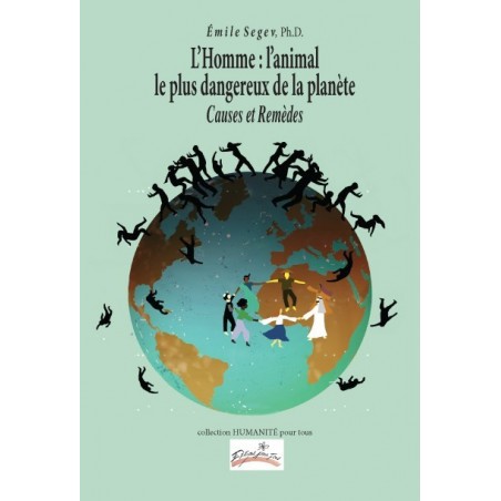L'Homme : l'animal le plus dangereux de la planète – ePub