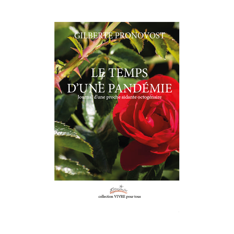 Le temps d’une pandémie – Journal d’une proche aidante octogénaire