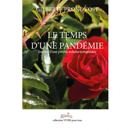 Le temps d’une pandémie – Journal d’une proche aidante octogénaire – ePub