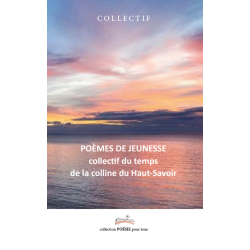 Poèmes de jeunesse collectif du temps de la colline du Haut-Savoir