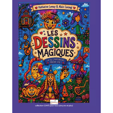 Les dessins magiques là où l’imaginaire prend vie!