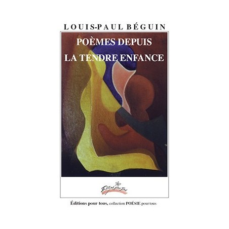 Poèmes depuis la tendre enfance
