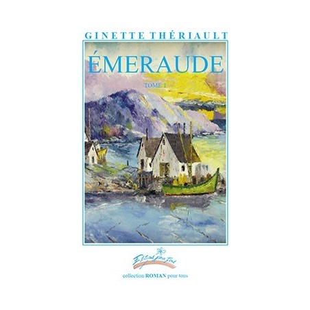 ÉMERAUDE tome I