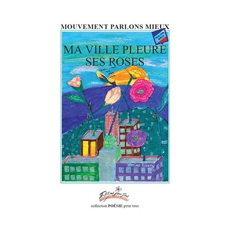 Ma ville pleure ses roses